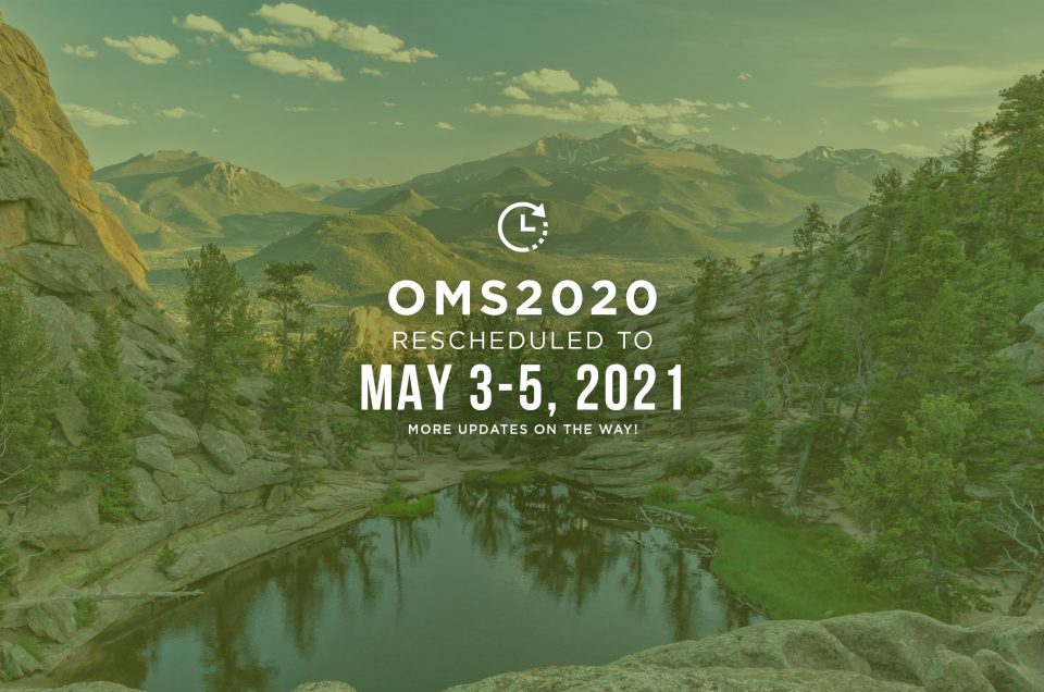 OMS 2020 moved to the Spring 🤞